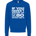 80th Birthday 80 Year Old Don't Grow Up Funny Mens Sweatshirt Jumper Royal Blue