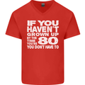 80th Birthday 80 Year Old Don't Grow Up Funny Mens V-Neck Cotton T-Shirt Red