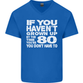 80th Birthday 80 Year Old Don't Grow Up Funny Mens V-Neck Cotton T-Shirt Royal Blue