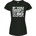 80th Birthday 80 Year Old Don't Grow Up Funny Womens Petite Cut T-Shirt Black