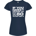 80th Birthday 80 Year Old Don't Grow Up Funny Womens Petite Cut T-Shirt Navy Blue