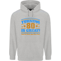 80th Birthday Turning 80 Is Great Mens 80% Cotton Hoodie Sports Grey