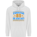 80th Birthday Turning 80 Is Great Mens 80% Cotton Hoodie White