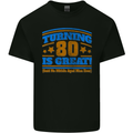 80th Birthday Turning 80 Is Great Mens Cotton T-Shirt Tee Top Black