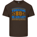 80th Birthday Turning 80 Is Great Mens Cotton T-Shirt Tee Top Dark Chocolate