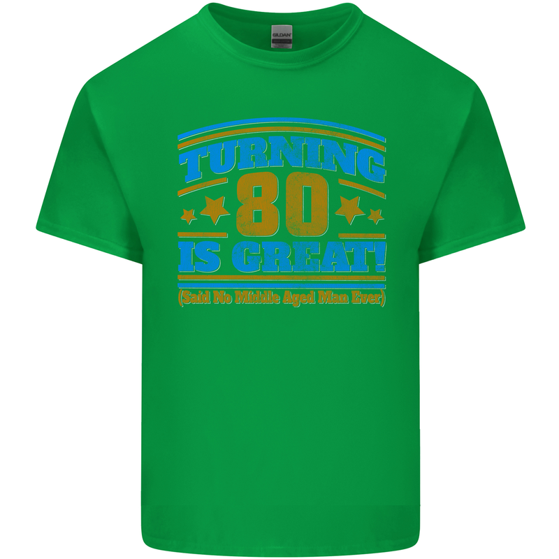 80th Birthday Turning 80 Is Great Mens Cotton T-Shirt Tee Top Irish Green