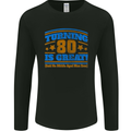 80th Birthday Turning 80 Is Great Mens Long Sleeve T-Shirt Black