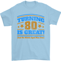 80th Birthday Turning 80 Is Great Mens T-Shirt Cotton Gildan Light Blue