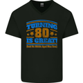 80th Birthday Turning 80 Is Great Mens V-Neck Cotton T-Shirt Black