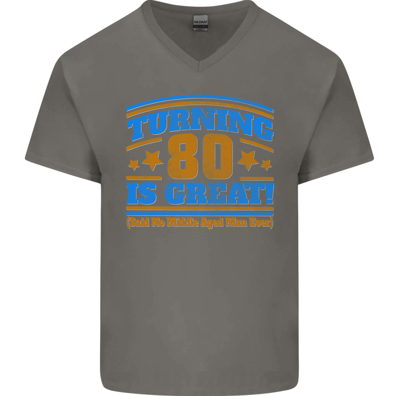 80th Birthday Turning 80 Is Great Mens V-Neck Cotton T-Shirt Charcoal