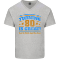 80th Birthday Turning 80 Is Great Mens V-Neck Cotton T-Shirt Sports Grey