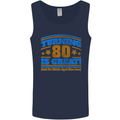80th Birthday Turning 80 Is Great Mens Vest Tank Top Navy Blue