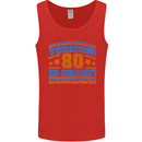 80th Birthday Turning 80 Is Great Mens Vest Tank Top Red