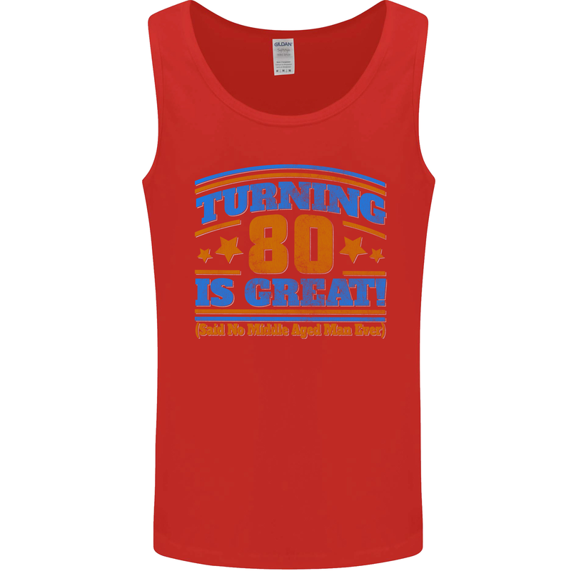 80th Birthday Turning 80 Is Great Mens Vest Tank Top Red