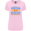 80th Birthday Turning 80 Is Great Womens Wider Cut T-Shirt Light Pink