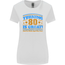 80th Birthday Turning 80 Is Great Womens Wider Cut T-Shirt White