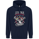 9-Ball Pool Less Talk More Chalk Funny Mens 80% Cotton Hoodie Navy Blue