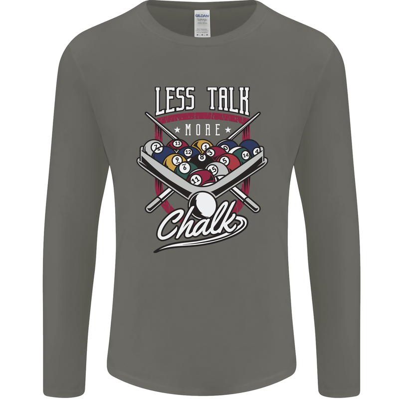9-Ball Pool Less Talk More Chalk Funny Mens Long Sleeve T-Shirt Charcoal