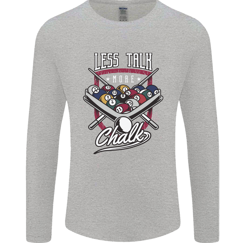 9-Ball Pool Less Talk More Chalk Funny Mens Long Sleeve T-Shirt Sports Grey