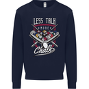 9-Ball Pool Less Talk More Chalk Funny Mens Sweatshirt Jumper Navy Blue