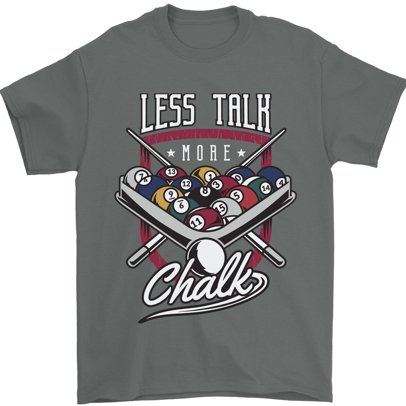 9-Ball Pool Less Talk More Chalk Funny Mens T-Shirt 100% Cotton Charcoal