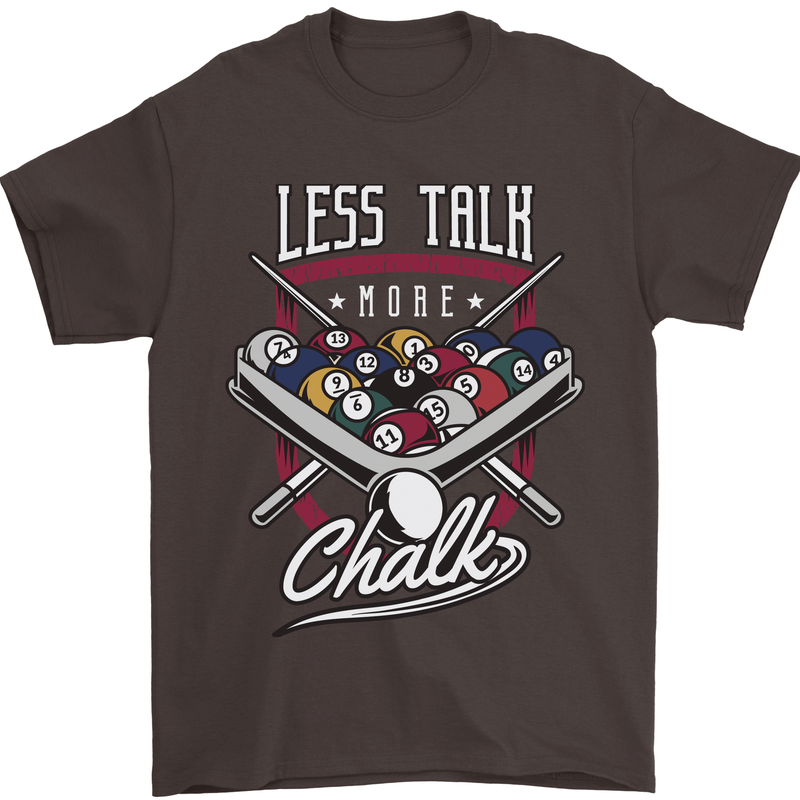 9-Ball Pool Less Talk More Chalk Funny Mens T-Shirt 100% Cotton Dark Chocolate