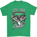9-Ball Pool Less Talk More Chalk Funny Mens T-Shirt 100% Cotton Irish Green
