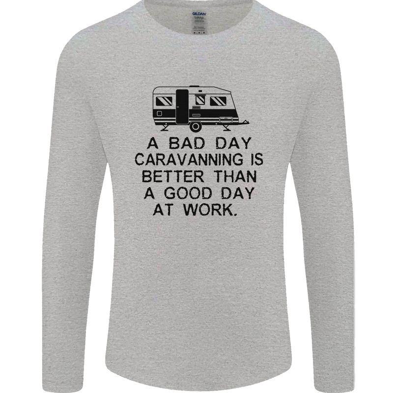 A Bad Day Caravanning Caravan Funny Mens Long Sleeve T-Shirt Sports Grey