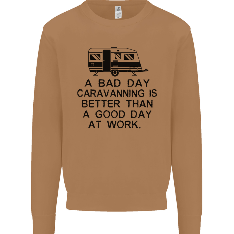 A Bad Day Caravanning Caravan Funny Mens Sweatshirt Jumper Caramel Latte