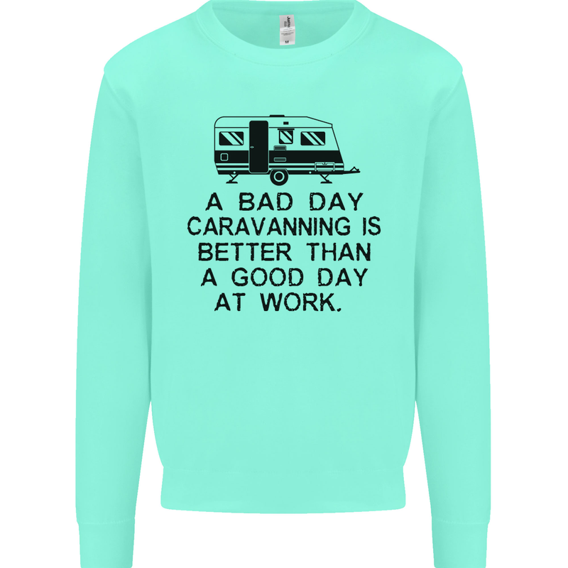 A Bad Day Caravanning Caravan Funny Mens Sweatshirt Jumper Peppermint