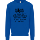 A Bad Day Caravanning Caravan Funny Mens Sweatshirt Jumper Royal Blue