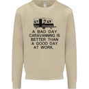 A Bad Day Caravanning Caravan Funny Mens Sweatshirt Jumper Sand