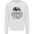 A Bad Day Caravanning Caravan Funny Mens Sweatshirt Jumper White