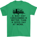 A Bad Day Caravanning Caravan Funny Mens T-Shirt Cotton Gildan Irish Green