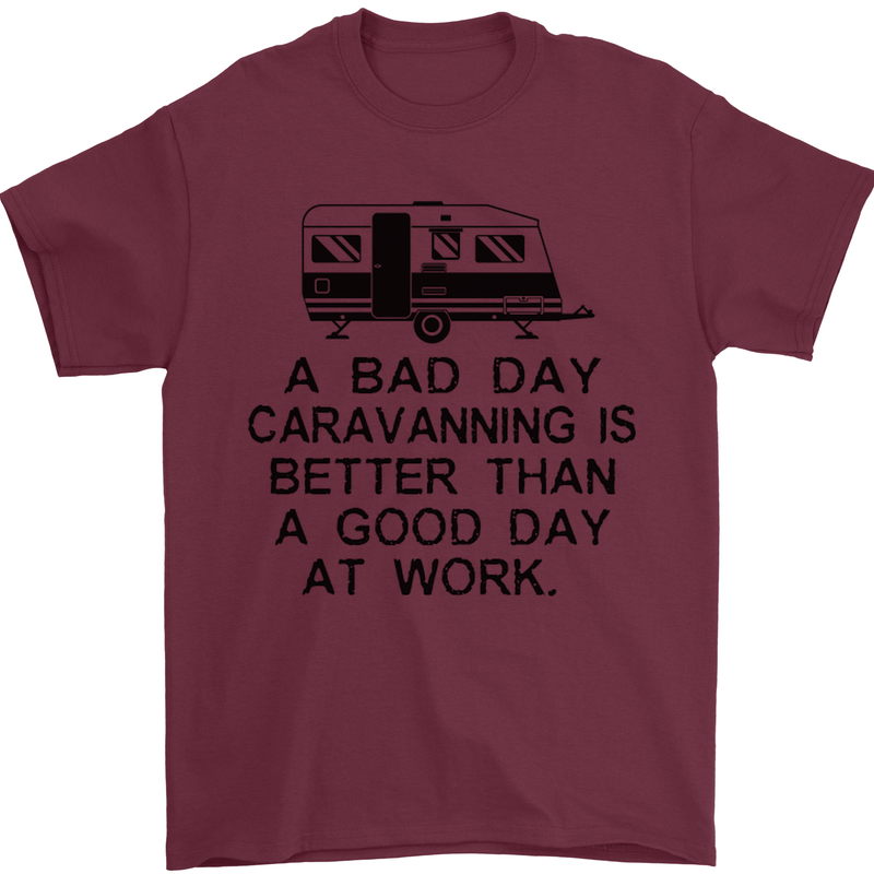 A Bad Day Caravanning Caravan Funny Mens T-Shirt Cotton Gildan Maroon