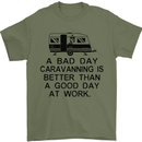 A Bad Day Caravanning Caravan Funny Mens T-Shirt Cotton Gildan Military Green