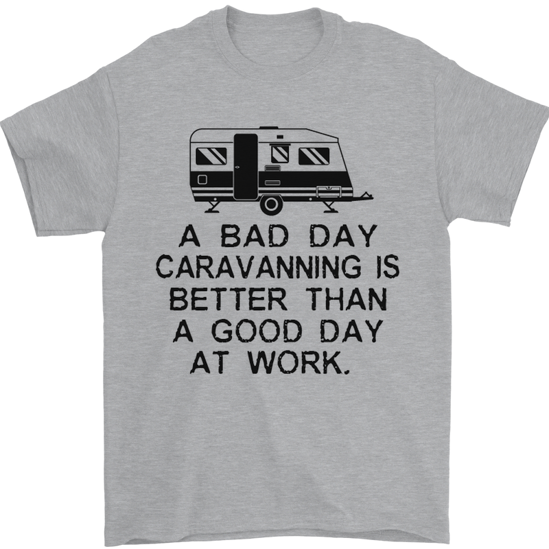 A Bad Day Caravanning Caravan Funny Mens T-Shirt Cotton Gildan Sports Grey