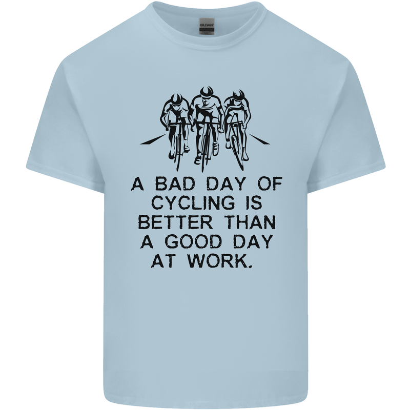A Bad Day of Cycling Cyclist Funny Kids T-Shirt Childrens Light Blue