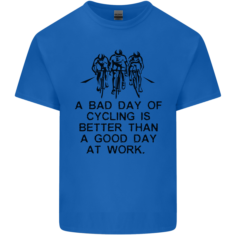 A Bad Day of Cycling Cyclist Funny Kids T-Shirt Childrens Royal Blue