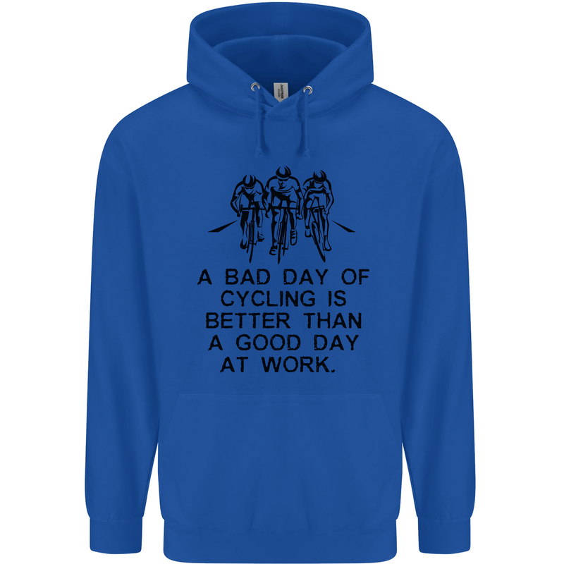 A Bad Day of Cycling Cyclist Funny Mens 80% Cotton Hoodie Royal Blue