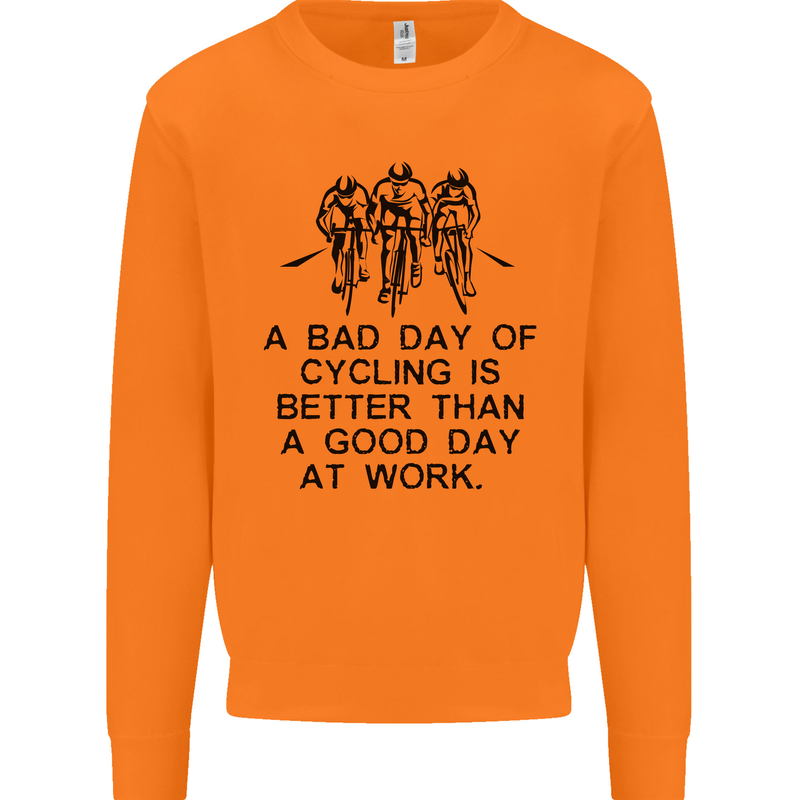 A Bad Day of Cycling Cyclist Funny Mens Sweatshirt Jumper Orange
