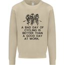 A Bad Day of Cycling Cyclist Funny Mens Sweatshirt Jumper Sand