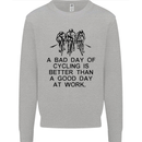 A Bad Day of Cycling Cyclist Funny Mens Sweatshirt Jumper Sports Grey
