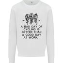A Bad Day of Cycling Cyclist Funny Mens Sweatshirt Jumper White