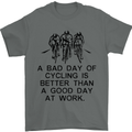A Bad Day of Cycling Cyclist Funny Mens T-Shirt Cotton Gildan Charcoal