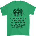 A Bad Day of Cycling Cyclist Funny Mens T-Shirt Cotton Gildan Irish Green