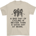 A Bad Day of Cycling Cyclist Funny Mens T-Shirt Cotton Gildan Sand