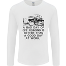 A Bad Day of Off Roading 4X4 All Terrain Mens Long Sleeve T-Shirt White