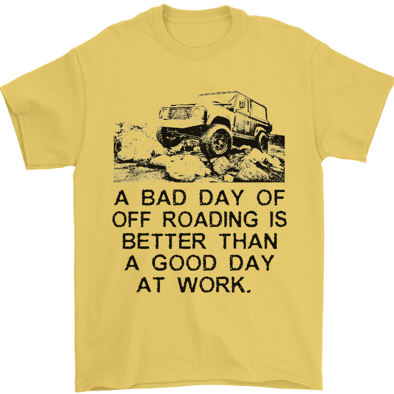 A Bad Day of Off Roading 4X4 All Terrain Mens T-Shirt Cotton Gildan Yellow