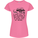 A Bad Day of Off Roading 4X4 All Terrain Womens Petite Cut T-Shirt Azalea
